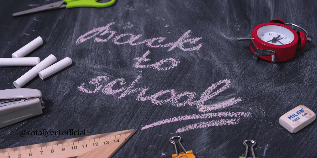 What Is Back-to-School Season and How Can Totally Bri LLC Help You Prepare? - Totally Bri LLC
