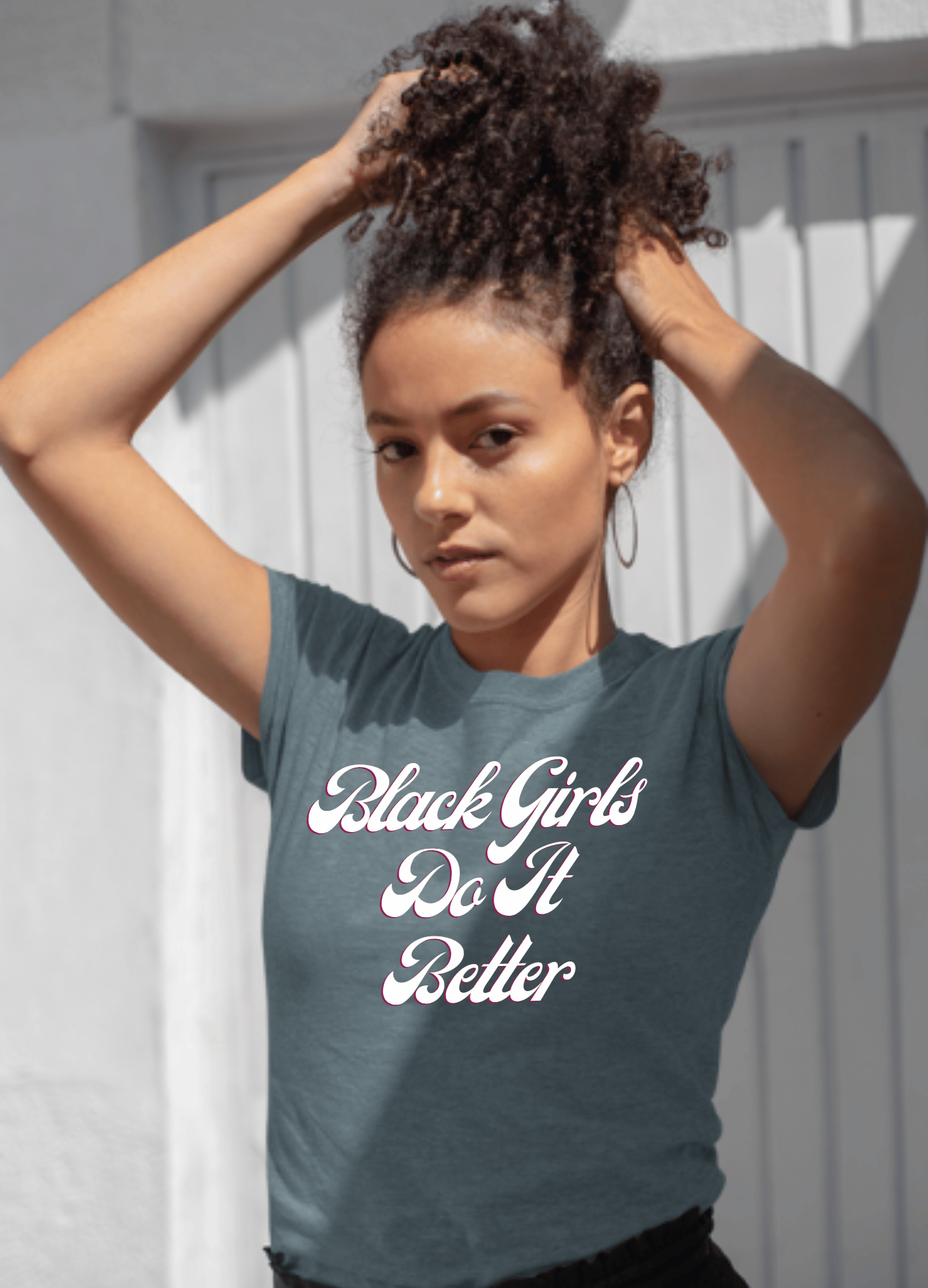 Black Girls Do It Better | T-Shirt - T-Shirt - Totally Bri LLC