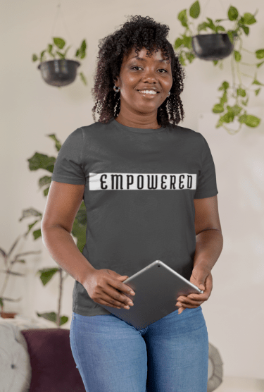 Empowered | Cotton T-shirt - T-Shirt - Totally Bri LLC