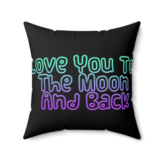 Love You To The Moon | Square Pillow | Black - Home Decor - Totally Bri LLC