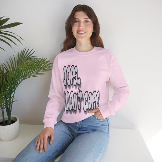 Oops… I Don’t Care Funny Quote Sweatshirt | Gray Print - Sweatshirt - Totally Bri LLC