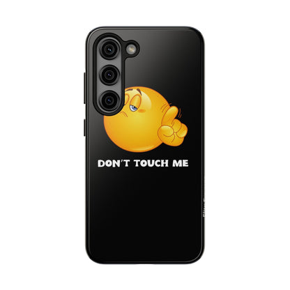 Don't Touch Me | Phone Case - Phone Case - Totally Bri LLC