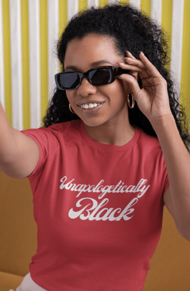 Unapologetically Black | T-Shirt - T-Shirt - Totally Bri LLC