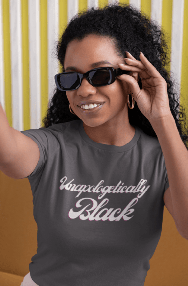 Unapologetically Black | T-Shirt - T-Shirt - Totally Bri LLC