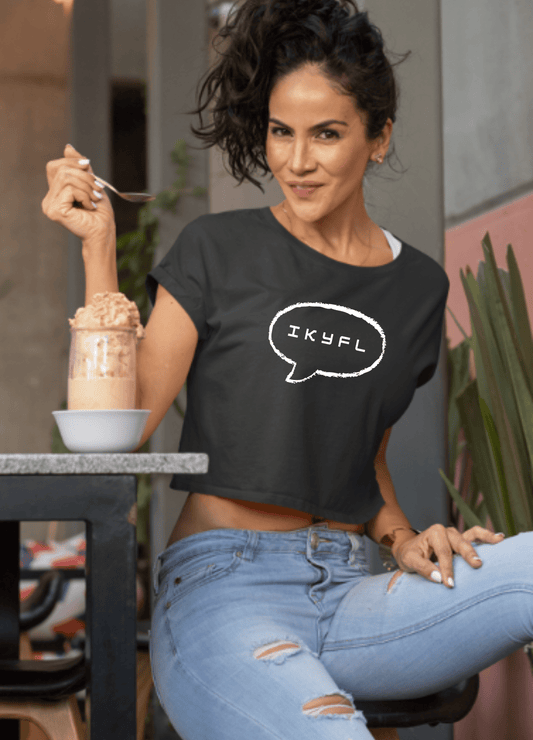 IKYFL | Funny | Crop Top - crop top - Totally Bri LLC