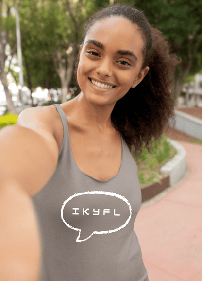 IKYFL Funny Tank Top - Tank Top - Totally Bri LLC
