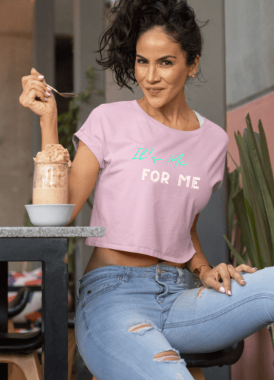 It's Me For Me | Crop Top - crop top - Totally Bri LLC