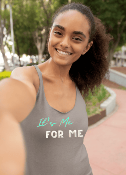 It's Me For Me | Racerback Tank - Tank Top - Totally Bri LLC